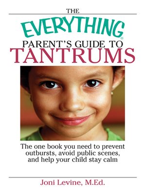 cover image of Everything Parent's Guide To Tantrums